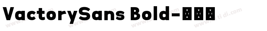 VactorySans Bold字体转换